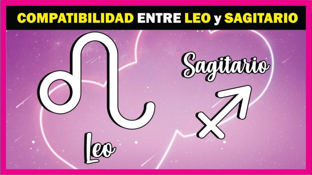 Compatibilidad Leo Y Sagitario Una Buena Combinaci N Astrolog A